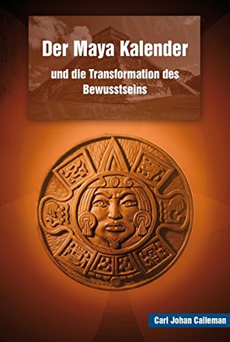 Imagen de archivo de Der Maya Kalender Und Die Transformation Des Bewusstseins a la venta por Revaluation Books