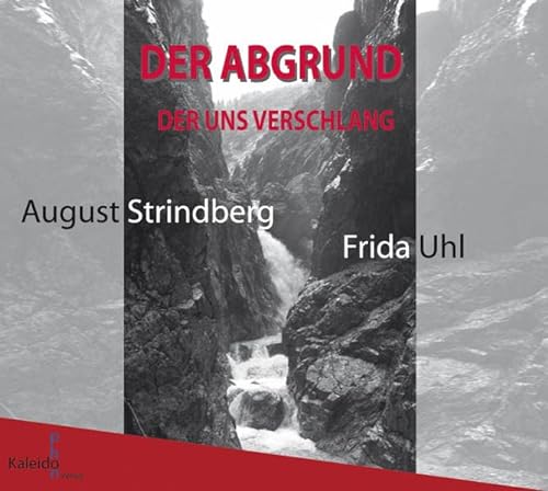 Beispielbild fr Der Abgrund, der uns verschlang. August Strindberg und Frida Uhl zum Verkauf von medimops