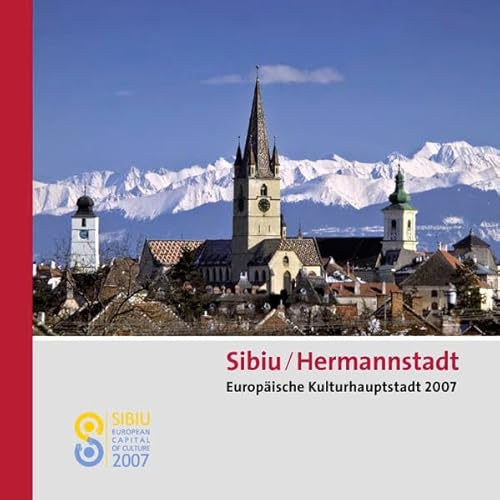 Beispielbild fr Sibiu - Hermannstadt. Europische Kulturhauptstadt. zum Verkauf von ANTIQUARIAT BCHERBERG Martin Walkner