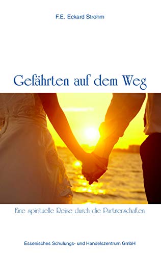Stock image for Gefhrten auf dem Weg: Eine spirituelle Reise durch die Partnerschaften for sale by medimops