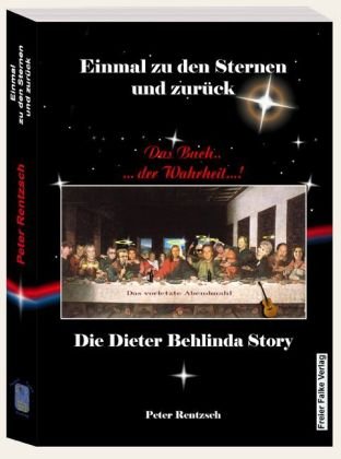 9783981085983: Einmal zu den Sternen und zurck. Das Buch der Wahrheit