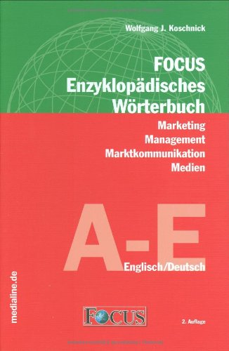 Beispielbild fr Focus Enzyklopdisches Wrterbuch Marketing-Management, Marktkommunikation, Medien, Englisch-Deutsch, 3 Bde. zum Verkauf von medimops