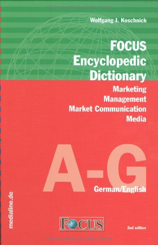 9783981088724: Focus Enzyklopdisches Wrterbuch Marketing-Management, Marktkommunikation, Medien, Deutsch-En...