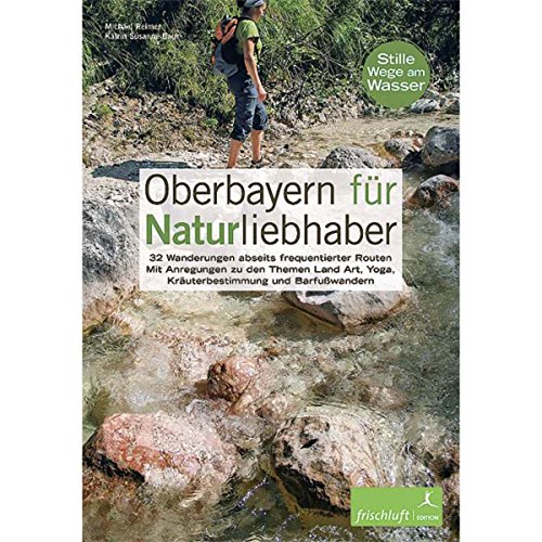 Imagen de archivo de Oberbayern fr Naturliebhaber -Language: german a la venta por GreatBookPrices