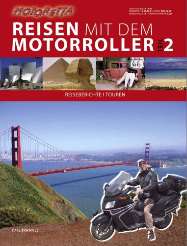 Stock image for Reisen mit dem Motorroller: Reisen mit dem Motorroller 02. Reiseberichte - Touren - Planung und Ausrstung: Bd 2 for sale by medimops