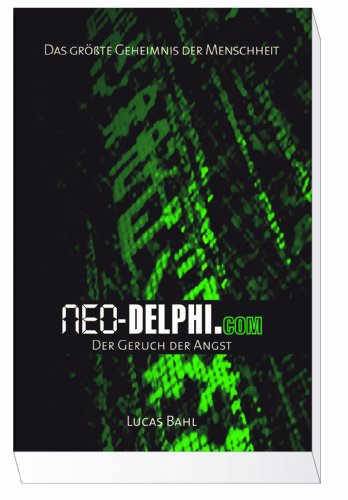 Neo-Delphi.com: Der Geruch der Angst - Bahl, Lucas