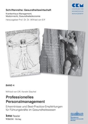 Stock image for Professionelles Personalmanagement: Erkenntnisse und Best-Practice-Empfehlungen fr Fhrungskrfte im Gesundheitswesen for sale by medimops