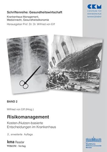 Stock image for Risikomanagement: Kosten-/Nutzen-basierte Entscheidungen im Krankenhaus for sale by medimops