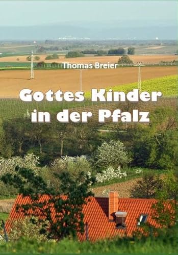 Beispielbild fr Gottes Kinder in der Pfalz zum Verkauf von medimops