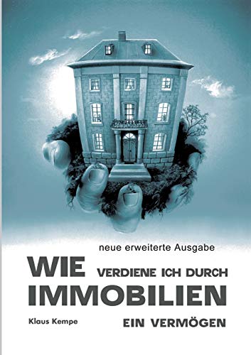 Stock image for Wie verdiene ich durch Immobilien ein Vermgen (German Edition) for sale by Lucky's Textbooks