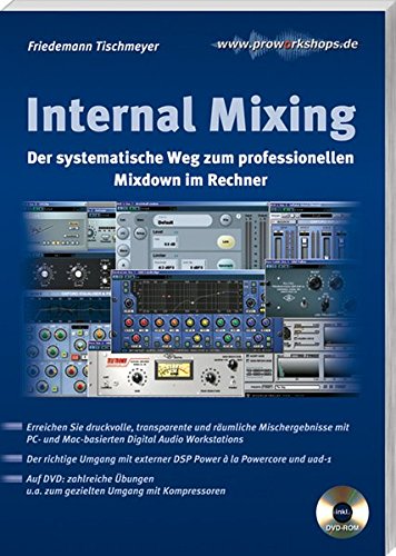 Beispielbild fr Internal Mixing: Der systematische Weg zum professionellen Mixdown im Rechner zum Verkauf von medimops