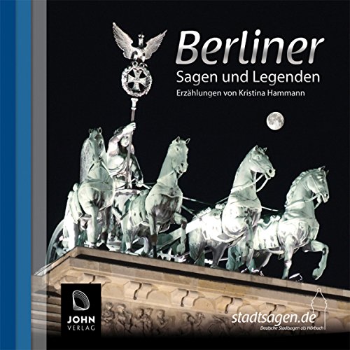 9783981125054: Berliner Sagen und Legenden. Berlin Stadtsagen und Geschichte (CD-Digipack)