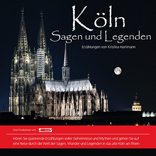 9783981125085: Kln Sagen und Legenden. Klner Stadtsagen und Geschichte (CD-Digipack)