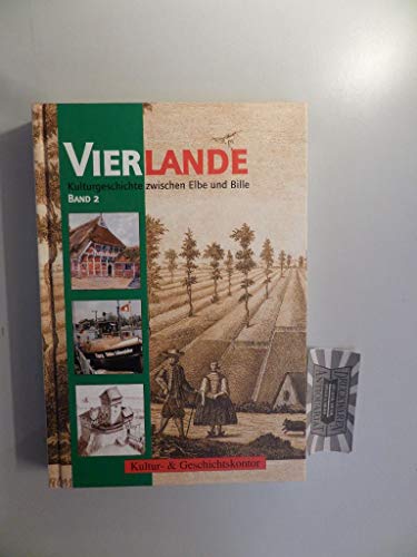 Vierlande; Bd. 2. Kulturgeschichte zwischen Elbe und Bille - Dahms, Geerd