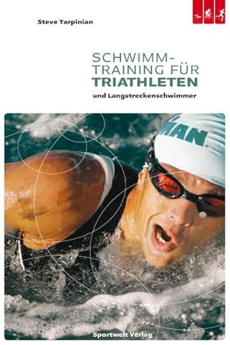 Stock image for Schwimmtraining fr Triathleten und Langstreckenschwimmer for sale by medimops