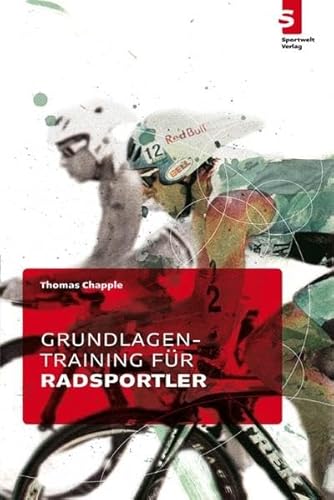 Stock image for Grundlagentraining fr Radsportler for sale by medimops