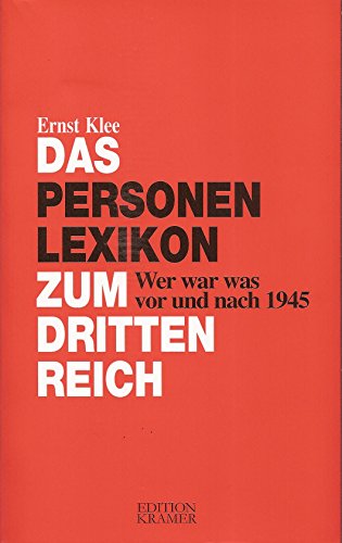 9783981148343: Das Personenlexikon zum Dritten Reich: Wer war was vor und nach 1945