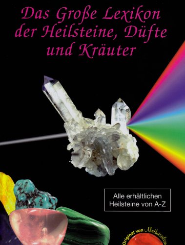 Beispielbild fr Das groe Lexikon der Heilsteine, Dfte und Kruter zum Verkauf von Studibuch