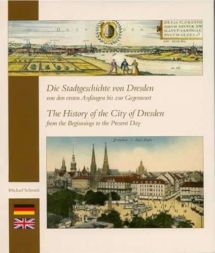 Beispielbild fr Die Stadtgeschichte von Dresden: Von den ersten Anfngen bis zur Gegenwart zum Verkauf von Buchhandlung & Antiquariat Rother