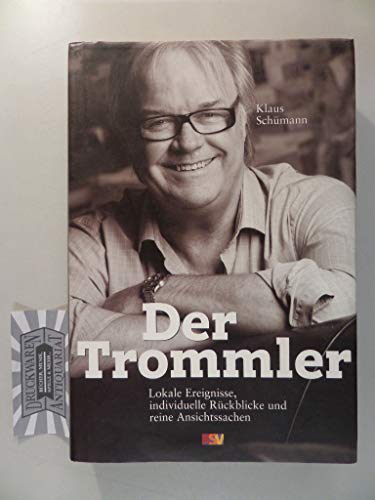 Stock image for Der Trommler: Lokale Ereignisse, individuelle Rckblicke und reine Ansichtssachen for sale by medimops