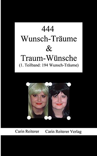 Stock image for 444 Wunsch-Tr Ume & Traum-W Nsche (German Edition) for sale by Lucky's Textbooks
