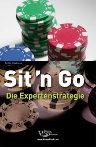 Beispielbild fr Sit'n Go. Die Expertenstrategie - Poker fr Turnierspieler zum Verkauf von medimops