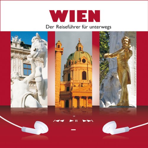 WIEN. Der MP3 Reiseführer für unterwegs.: Der MP3 Reiseführer für unterwegs - Sylvia Frenzel