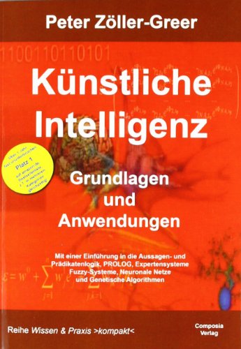Stock image for Knstliche Intelligenz: Grundlagen und Anwendungen for sale by Gerald Wollermann