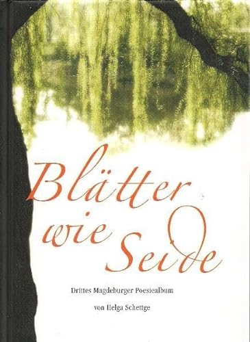 Beispielbild fr Bltter wie Seide: Drittes Magdeburger Poesiealbum zum Verkauf von medimops