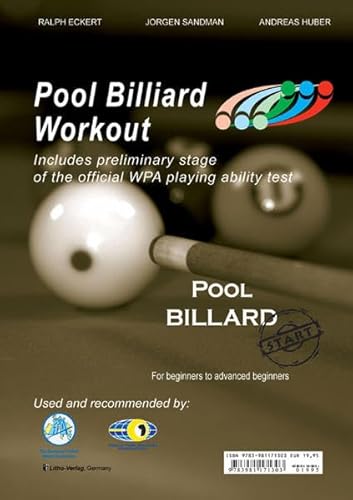 Pool Billiard Workout: Start, for Beginners to Advanced Beginners (PAT-System Workout) (9783981171303) by Eckert, Ralph