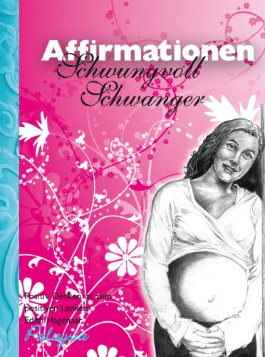 Stock image for Affirmationen, Schwungvoll Schwanger for sale by medimops