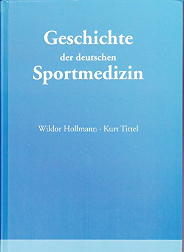 Stock image for Geschichte der deutschen Sportmedizin for sale by medimops