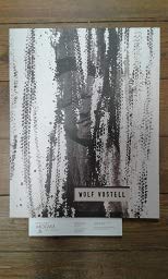 Imagen de archivo de Wolf Vostell: Meine Kunst ist der ewige Widerstand gegen den Tod / My Art is the Eternal Resistance to Death a la venta por Powell's Bookstores Chicago, ABAA