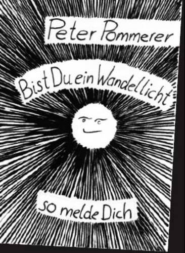 Stock image for Peter Pommerer: Bist Du Ein Wandellicht So Melde Dich: Vol.02/20 (Art & Theory Series) (German Edition) -Language: german for sale by GreatBookPrices