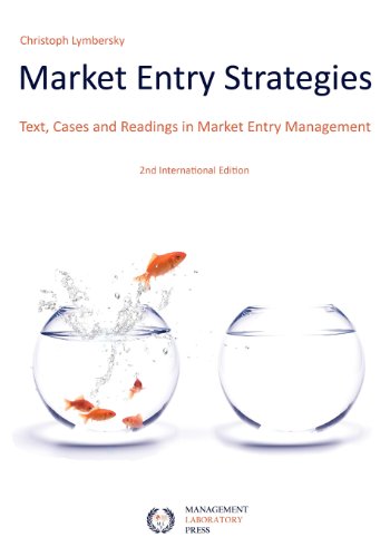 Beispielbild fr Market Entry Strategies : Text, Cases and Readings in Market Entry Management zum Verkauf von Better World Books