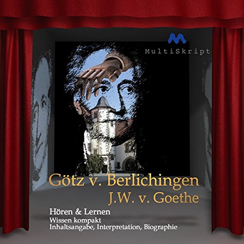 Beispielbild fr Gtz von Berlichingen - Hren & Lernen: Wissen kompakt in 80 Minuten - Inhaltsangabe, Interpretation, Biographie zum Verkauf von medimops