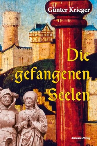 9783981228595: Krieger, G: Die gefangenen Seelen