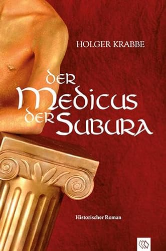 Beispielbild fr Der Medicus der Subura zum Verkauf von medimops