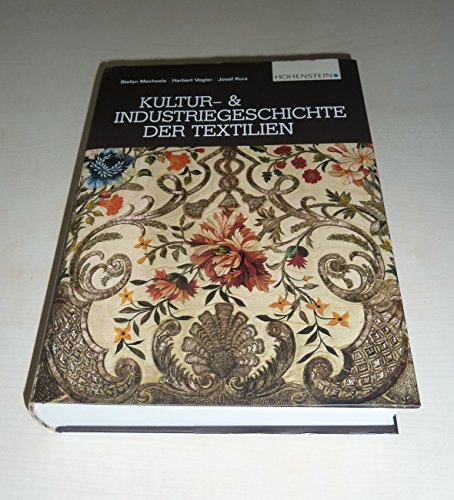 Stock image for Kultur- und Industriegeschichte der Textilien for sale by Studibuch