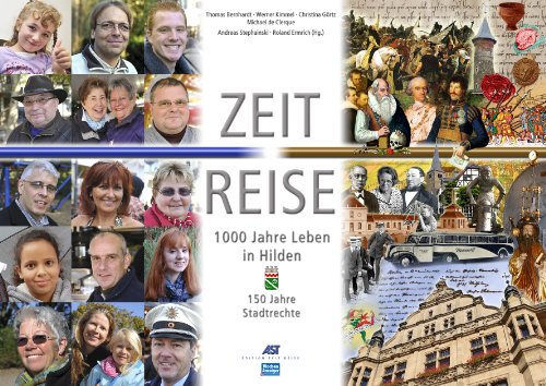 Stock image for Zeit Reise - 1000 Jahre Leben in Hilden 150 Jahre Stadtrechte for sale by medimops