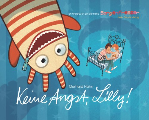 Stock image for Keine Angst, Lilly: 1. Kinderbuch aus der Reihe SORGENFRESSER for sale by medimops