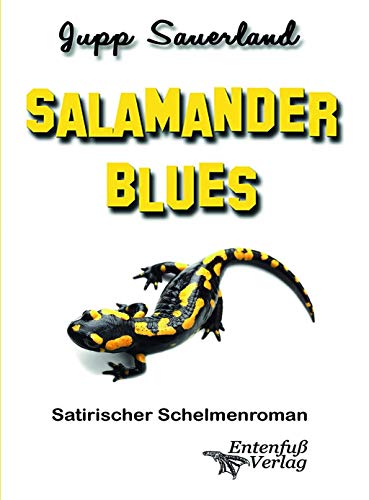 Beispielbild fr Salamanderblues: Satirischer Schelmenroman zum Verkauf von medimops