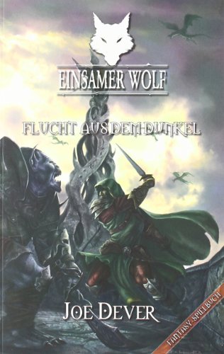 Stock image for Einsamer Wolf - Flucht Aus Dem Dunkel: Ausgezeichnet Mit Dem Rpc Fantasy Award 2010, Kategorie Spielbcher & Abenteuer for sale by Revaluation Books