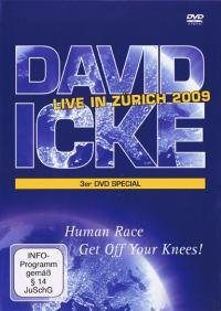 9783981282238: David Icke - Live in Zrich 2009: Human Race Get Off Your Knees