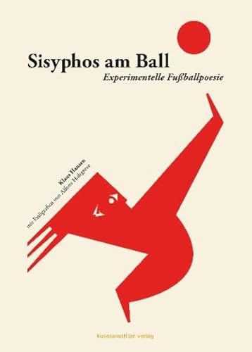 Beispielbild fr Sisyphos am Ball: Experimentelle Fuballpoesie zum Verkauf von medimops