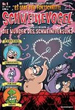 Beispielbild fr Schweinevogel 1 "Wie alles begann: Die Wunder des Schweiniversums" zum Verkauf von medimops