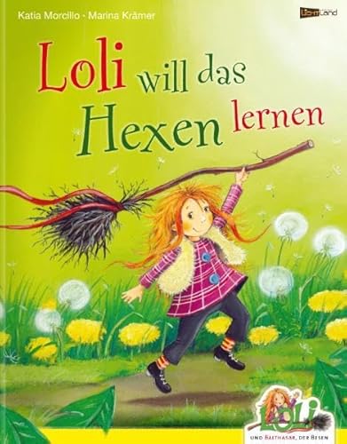 9783981292497: Loli will das Hexen lernen