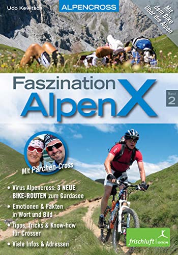 Imagen de archivo de Faszination AlpenX, Band 2 a la venta por medimops