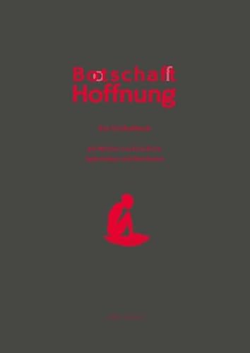 Beispielbild fr Bootschafft Hoffnung: Ein Unikatbuch mit Werken von Gert Koch, Aphorismen und Weisheiten zum Verkauf von medimops