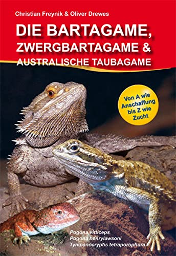 Beispielbild fr Die Bartagame, Zwergbartagame & Australische Taubagame -Language: german zum Verkauf von GreatBookPrices